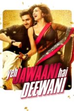 Yeh Jawaani Hai Deewani (2013) Hindi 360p + 720p + 1080p BluRay x265 10bit HEVC Esub