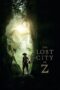 The Lost City of Z (2016) 360p + 720p + 1080p 10bit BluRay x265 HEVC [Org LGP Hindi DDP 2.0 ~ 224Kbps + English AAC 5.1] ESub