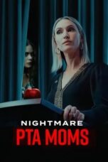 Nightmare PTA Moms (2022) 720p WEBRip Telugu Dubbed Watch Online (1XBET)