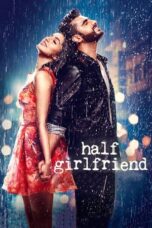 Half Girlfriend (2017) Hindi 360p + 720p + 1080p NF WEB-DL x265 10bit HEVC DDP5.1 ESub