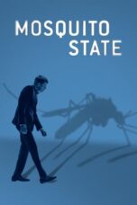 Mosquito State (2020) 720p WEBRip Telugu Dubbed Watch Online (1XBET)