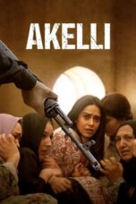 Akelli (2023) WEB-DL [Hindi DDP5.1] 1080p | 720p | 480p | ESub